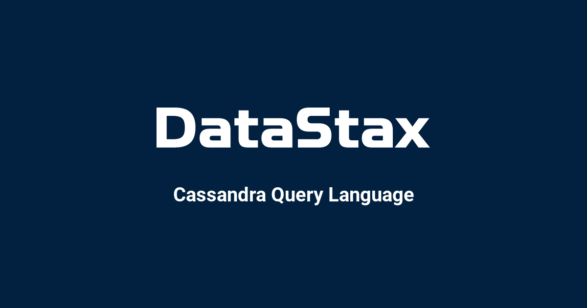 cassandra-query-language-datastax